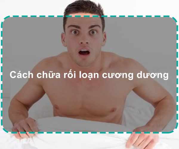 cach-chua-roi-loan-cuong-duong